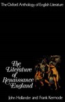 The Oxford Anthology of English Literature: Volume II: The Literature of Renaissance England - HOLLANDER,  John - 9780195016376