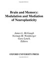 Brain and Memory - JAMES L. MCGAUGH ; NORMAN M. WEINBERGER ; GARY (ALL AT THE CENTER FOR THE NEUROBIOLOGY OF LEARNING AND MEMORY,  all at the Center for the Neurobiology of Learning and Memory, University of California, Irvine) Lynch - 9780195082944