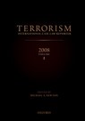 TERRORISM: INTERNATIONAL CASE LAW REPORTER 2008 VOLUME I -  - 9780195398328