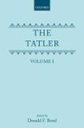 The Tatler: Volume I - Richard Steele - 9780198124849