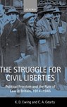 The Struggle for Civil Liberties - Keith (Professor of Public Law Ewing ; Conor Anthony (Professor of Human Rights Law Gearty - 9780198256656