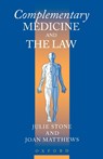 Complementary Medicine and the Law - JULIE (RESEARCH ASSOCIATE WITH HEMPSONS SOLICITORS,  Covent Garden, London) Stone ; Joan Matthews - 9780198259718