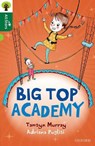 Oxford Reading Tree All Stars: Oxford Level 12 : Big Top Academy - Tamsyn Murray - 9780198377610