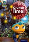 Project X Alien Adventures: Brown Book Band, Oxford Level 9: Crunch Time! - Elen Caldecott - 9780198391180