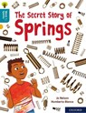 Oxford Reading Tree Word Sparks: Level 9: The Secret Story of Springs - Jo Nelson - 9780198496670