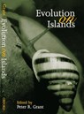 Evolution on Islands - PETER R. (CLASS OF 1877 PROFESSOR OF ZOOLOGY,  Class of 1877 Professor of Zoology, Princeton University) Grant - 9780198501718