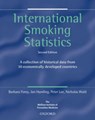 International Smoking Statistics - BARBARA (P.N. LEE STATISTICS AND COMPUTING LIMITED,  Sutton, Surrey) Forey ; Jan (P.N. Lee Statistics and Computing Limited, Sutton, Surrey) Hamling ; Peter (P.N. Lee Statistics and Computing Limited, Sutton, Surrey) Lee ; Nicholas (Wolfson Institute of Preventive Medicine, London) Wald - 9780198508564