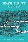 Graph Theory 1736-1936 - NORMAN L. (PROFESSOR,  Professor, London School of Economics) Biggs ; E. Keith (, University of Southampton) Lloyd ; Robin J. (Senior Lecturer, Senior Lecturer, The Open University) Wilson - 9780198539162