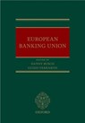 European Banking Union - BUSCH,  Danny - 9780198727309