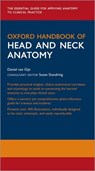 Oxford Handbook of Head and Neck Anatomy - Daniel R. (Specialist Registrar Oral and Maxillofacial Surgery van Gijn ; Jonathan (Consultant Plastic and Reconstructive Surgeon Dunne - 9780198767831