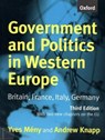 Government and Politics in Western Europe - YVES (DIRECTOR OF THE ROBERT SCHUMAN CENTRE,  Director of the Robert Schuman Centre, European University Institute) Meny ; Andrew (Senior Lecturer in French Studies, Senior Lecturer in French Studies, University of Reading) Knapp - 9780198782216