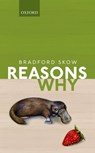 Reasons Why - Bradford (Massachusetts Institute of Technology) Skow - 9780198785842