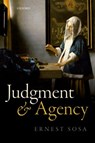 Judgment and Agency - ERNEST (RUTGERS UNIVERSITY,  New Jersey) Sosa - 9780198801290