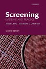 Screening - Angela E. (Consultant in Public Health Raffle ; Anne (Director of Programmes Mackie ; J. A. Muir (Programmes Director Gray - 9780198805984