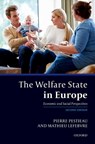 The Welfare State in Europe - Pierre (Professor of Economics Pestieau ; Mathieu (Associate Professor Lefebvre - 9780198817055