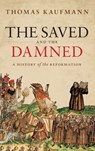 The Saved and the Damned - Prof Thomas (Professor of Church History Kaufmann - 9780198841043