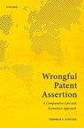 Wrongful Patent Assertion - Prof Thomas F. (Taft Stettinius & Hollister Professor of Law Cotter - 9780198885634