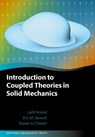 Introduction to Coupled Theories in Solid Mechanics - Lallit (Warren and Towneley Rohsenow Professor of Mechanical Engineering Anand ; Eric M. (Assistant Professor of Mechanical Engineering Stewart ; Shawn A. (Associate Professor of Mechanical Engineering Chester - 9780198986218