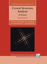 Crystal Structure Analysis - ALEXANDER J (UNIVERSITY OF NOTTINGHAM,  UK) Blake ; Jacqueline M (University of Cambridge, UK) Cole ; John S O (University of Durham, UK) Evans ; Peter (University of York, UK) Main ; Simon (University of Edinburgh, UK) Parsons ; David J (University of Oxford, UK) Watkin - 9780199219469
