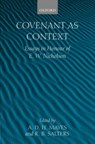 Covenant as Context - A. D. H. (ERASMUS SMITH'S PROFESSOR OF HEBREW,  Trinity College, Dublin) Mayes ; R. B. (Formerly Senior Lecturer in Hebrew and Old Testament, University of St Andrews) Salters - 9780199250745
