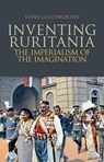 Inventing Ruritania - GOLDSWORTHY,  Vesna - 9780199368372