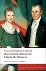 Wieland; or The Transformation, and Memoirs of Carwin, The Biloquist - Charles Brockden Brown - 9780199538775