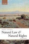 Natural Law and Natural Rights - John (Professor of Law and Legal Philosophy Emeritus at Oxford University and Professor of Law at the University of Notre Dame) Finnis - 9780199599141