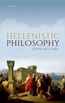 Hellenistic Philosophy - John (Lecturer in Philosophy Sellars - 9780199674121