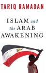Islam and the Arab Awakening - Tariq Ramadan - 9780199933730