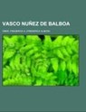 Vasco Nuñez de Balboa - Frederick A. Ober - 9780217904674