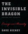 The Invisible Dragon - HICKEY,  Dave - 9780226333199