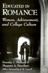 Educated in Romance - Dorothy C. Holland ; Margaret A. Eisenhart - 9780226349435