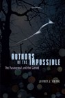 Authors of the Impossible - Jeffrey J. (Rice University Kripal - 9780226453873