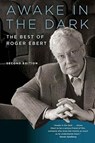 Awake in the Dark - Roger Ebert - 9780226460864