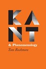Kant & Phenomenology - Tom Rockmore - 9780226723419