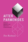 After Parmenides - Tom Rockmore - 9780226795560