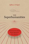 The Superhumanities - Jeffrey J. Kripal - 9780226820255