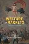 Welfare for Markets - Anton Jäger - 9780226825236