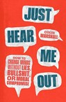 Just Hear Me Out - Colin Marshall - 9780226842004