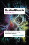 The Visual Elements—Abstraction - Felice C. Frankel - 9780226848280