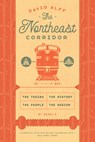 The Northeast Corridor - David Alff - 9780226849133