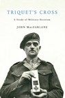 Triquet's Cross - John MacFarlane - 9780228026396