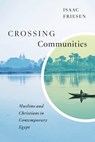 Crossing Communities - Isaac Friesen - 9780228027584