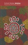 Animism - Graham (Faculty of Arts) Harvey - 9780231137010