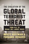 The Evolution of the Global Terrorist Threat - Bruce Hoffman ; Fernando Reinares - 9780231168991