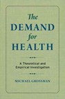The Demand for Health - Michael Grossman - 9780231179003