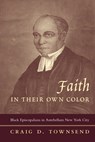 Faith in Their Own Color - Craig Townsend - 9780231508889