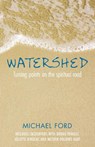 Watershed - FORD,  Michael - 9780232528725