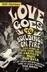 Love Goes to Buildings on Fire - Will Hermes - 9780241003756