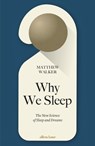 Why We Sleep - WALKER,  Matthew - 9780241269060